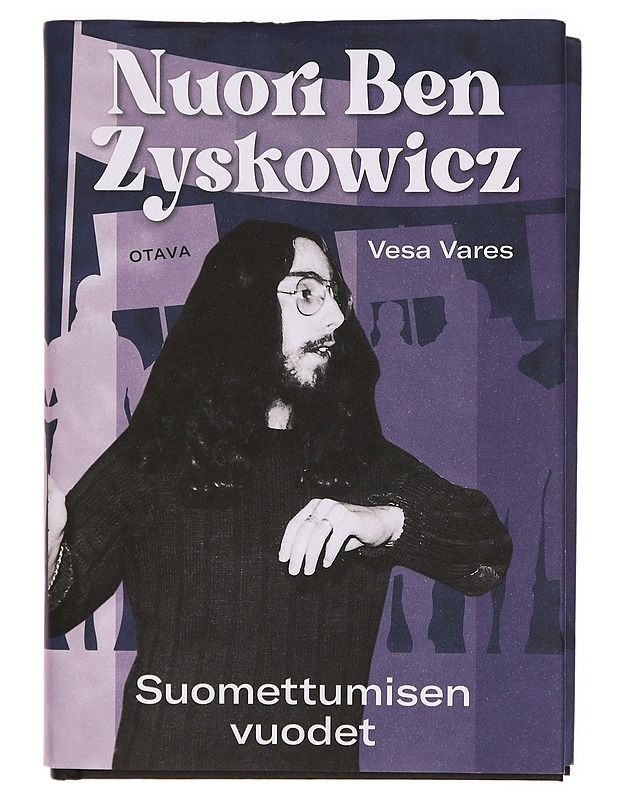 Nuori Ben Zyskowicz : suomettumisen vuodet - Vesa Vares - Elämäkerrat ja muistelmat - 10105306520 - 0