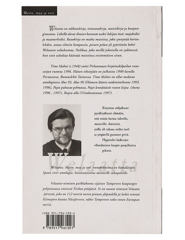 Welaatta : maito, maa ja vesi : runoja - Timo Malmi - Romaanit ja novellit - 10105306671 - 1