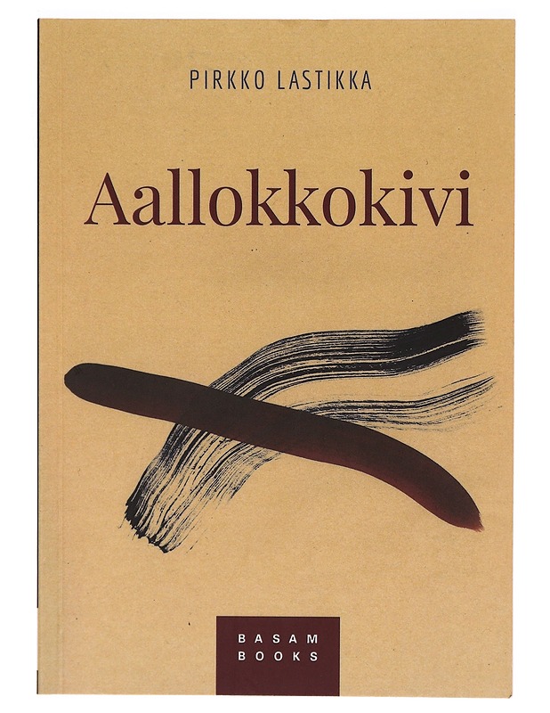 Aallokkokivi - Pirkko Lastikka - Runot ja näytelmät - 10105306776 - 0