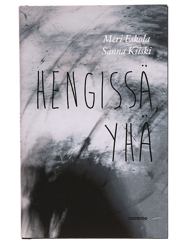 Hengissä, yhä - Eskola, Meri - Elämäkerrat ja muistelmat - 10105306845 - 1