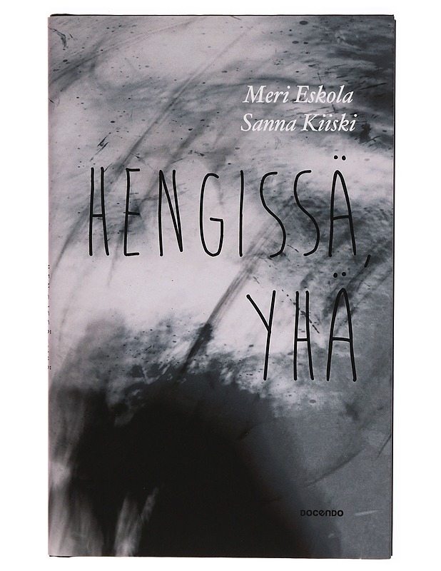 Hengissä, yhä - Eskola, Meri - Elämäkerrat ja muistelmat - 10105306847 - 1