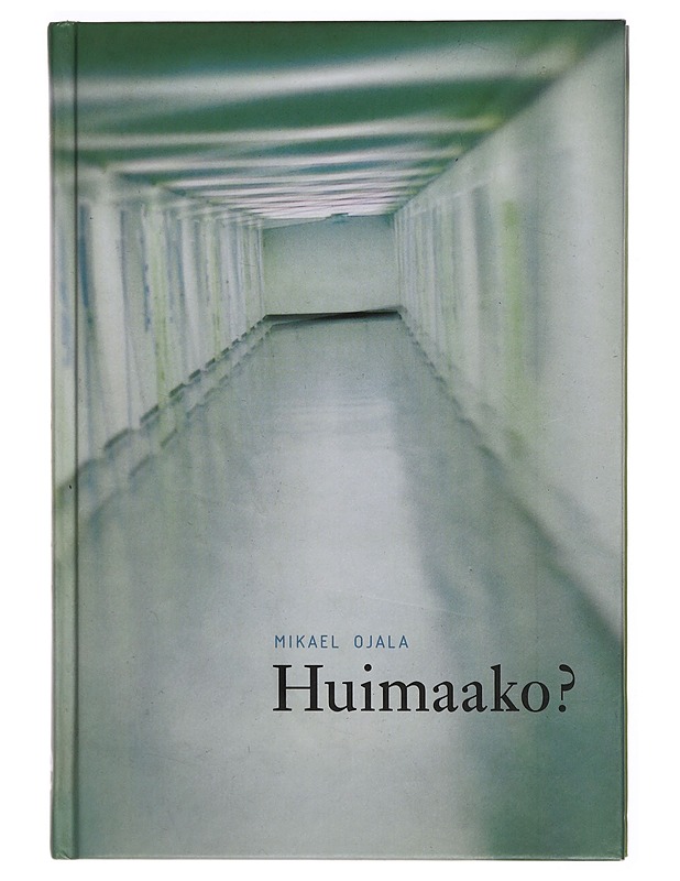 Huimaako? - Mikael Ojala - Tietokirjat ja oppaat - 10105306862 - 0