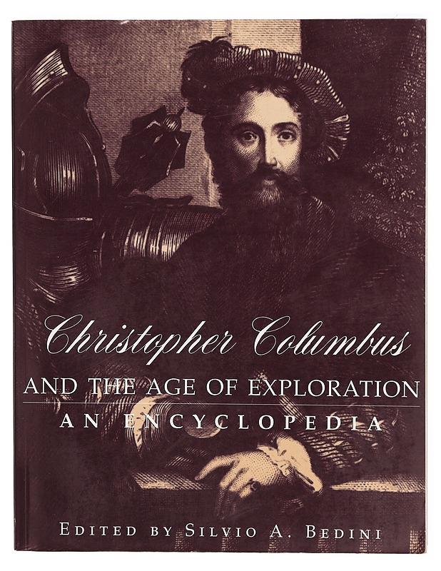 Christopher Columbus And The Age Of Exploration - Silvio A. Bedini - Historiakirjat - 10105307089 - 0
