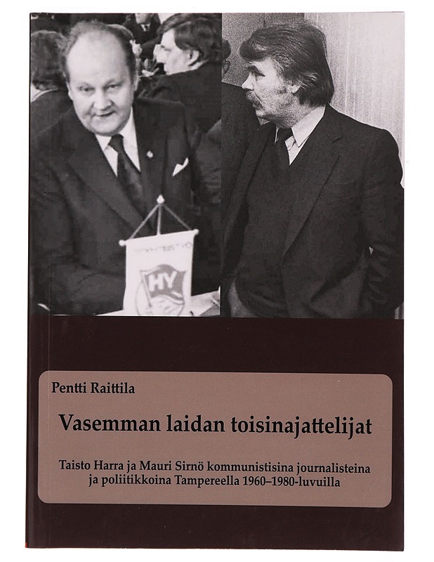 Vasemman laidan toisinajattelijat - Pentti Raittila - Tietokirjat - 10105307096 - 0