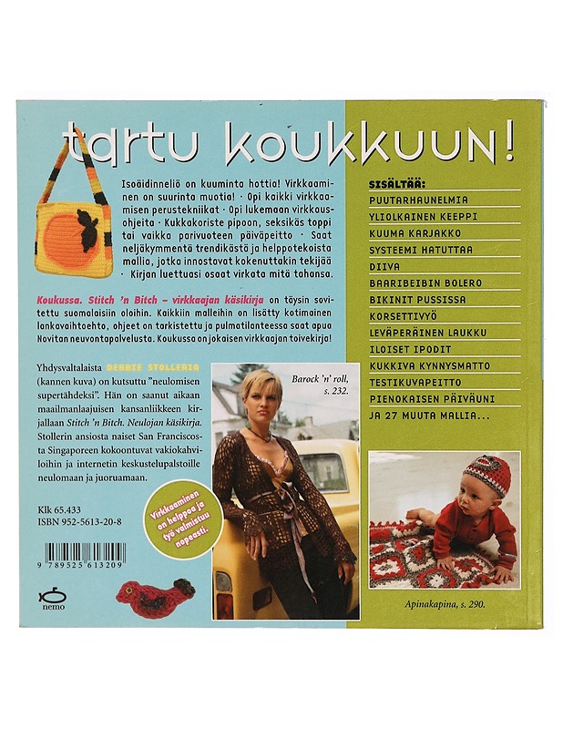 Stitch 'n bitch : koukussa - Stoller, Debbie - Tietokirjat ja oppaat - 10105307155 - 1