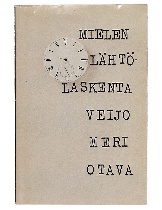 Mielen lähtölaskenta - Veijo Meri - Runot ja näytelmät - 10105307159 - 0