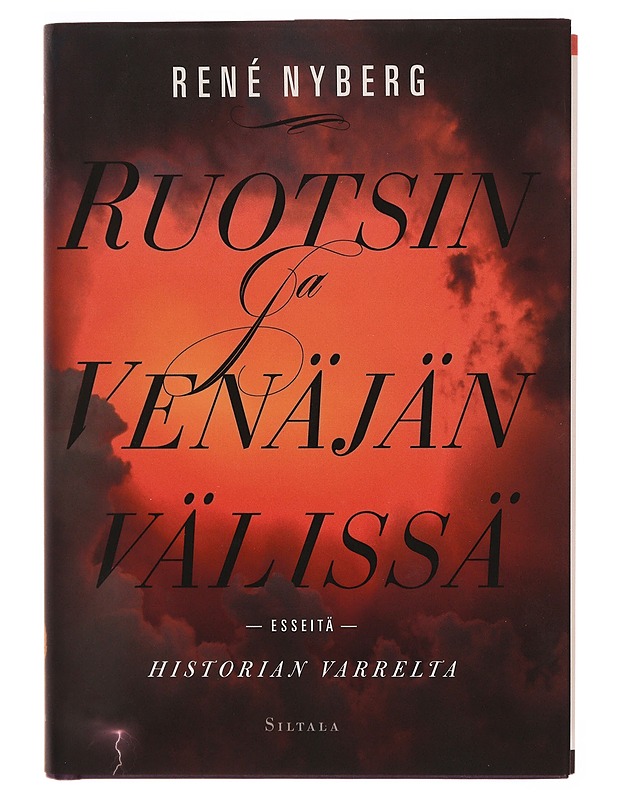 Ruotsin ja Venäjän välissä : esseitä historian varrelta - René Nyberg - Historiakirjat - 10105307189 - 0