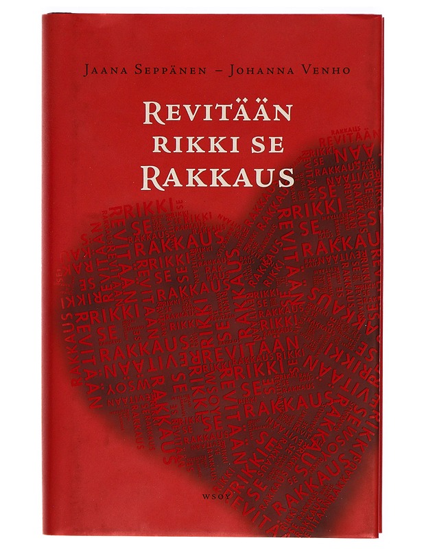 Revitään rikki se rakkaus : romaani - Seppänen, Jaana - Romaanit ja novellit - 10105307311 - 0