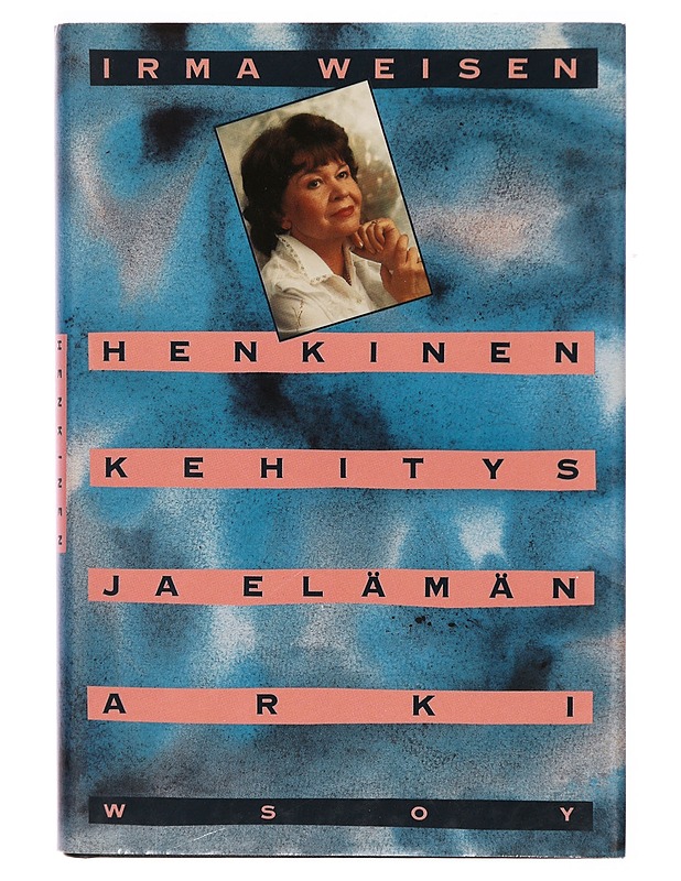 Henkinen kehitys ja elämän arki - Irma Weisen - Romaanit ja novellit - 10105307392 - 0