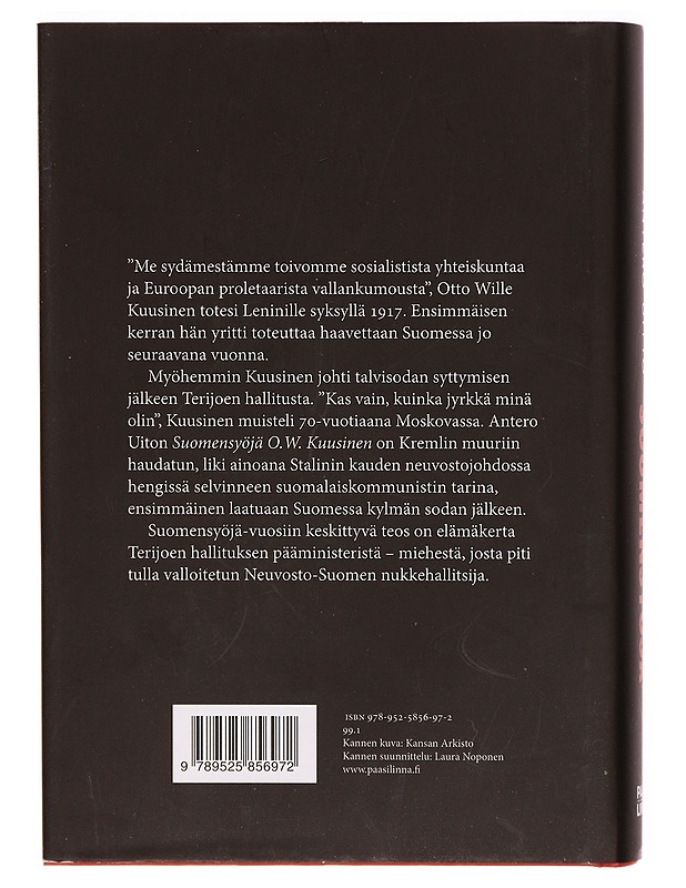 Suomensyöjä Otto Wille Kuusinen - Antero Uitto - Elämäkerrat ja muistelmat - 10105307509 - 0