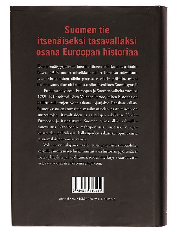 Suomen synty ja kuohuva Eurooppa - Risto Volanen - Historiakirjat - 10105307538 - 0
