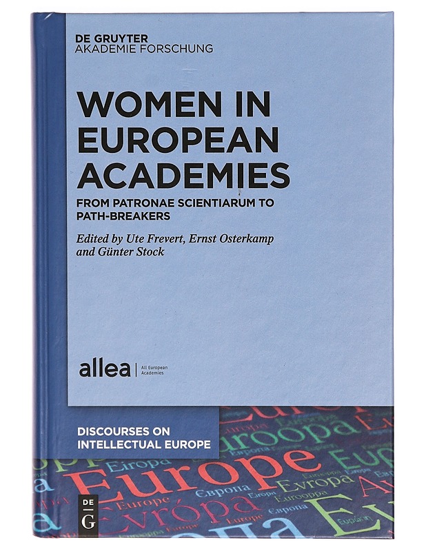 Women in European academies : from patronae scientiarum to path-breakers - Ute Frevert - Tietokirjat ja oppaat - 10105307643 - 0