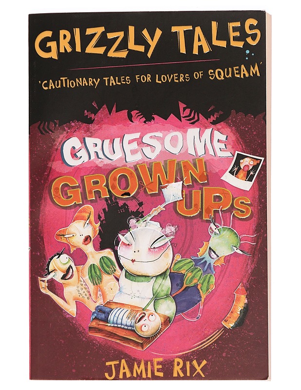 Gruesome grown ups - Jamie Rix - Lastenkirjat - 10105307650 - 0