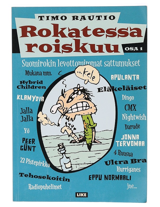 Rokatessa roiskuu. osa 1 - Timo Rautio - Musiikki- ja elokuvakirjat - 10105307656 - 0