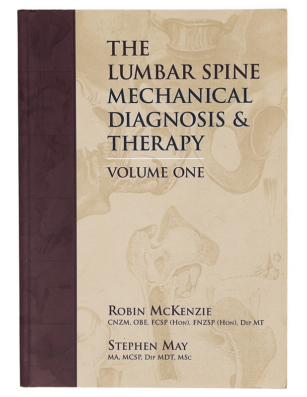 The lumbar spine mechanical diagnosis & therapy. Volume one - McKenzie, Robin - Tietokirjat ja oppaat - 10105307698 - 2