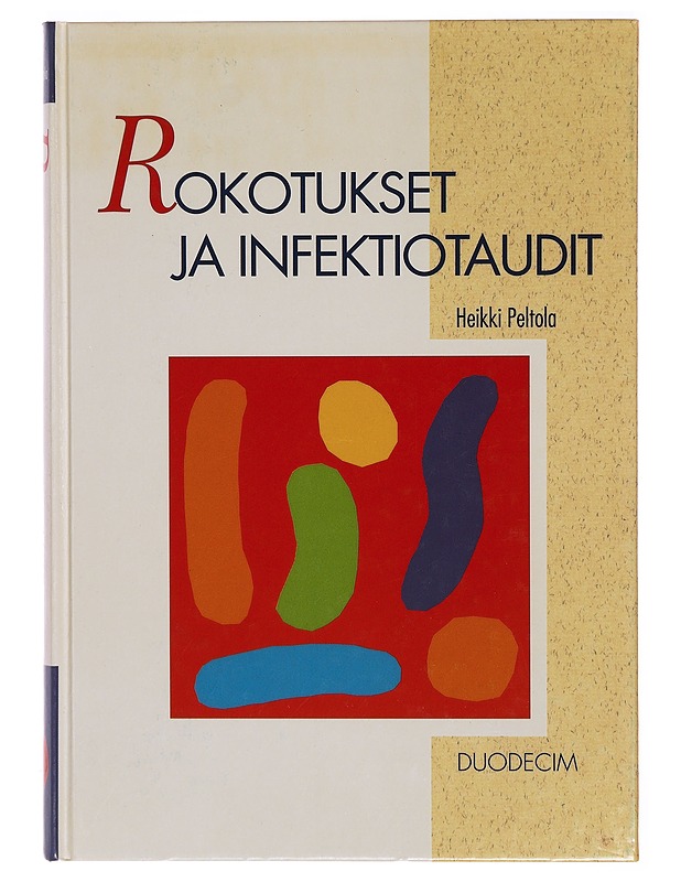 Rokotukset ja infektiotaudit - Peltola, Heikki - Tietokirjat ja oppaat - 10105307700 - 0
