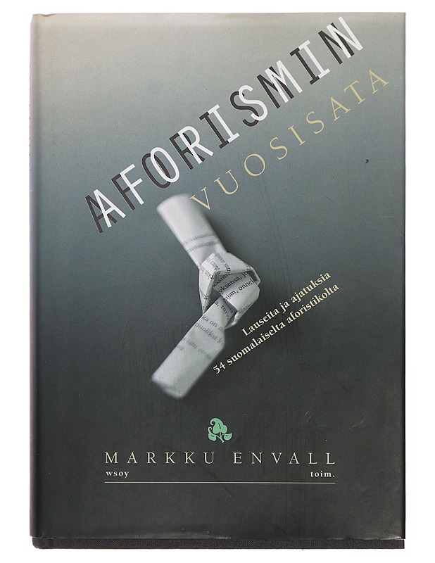 Aforismin vuosisata - Markku Envall - Runot ja näytelmät - 10105308062 - 0