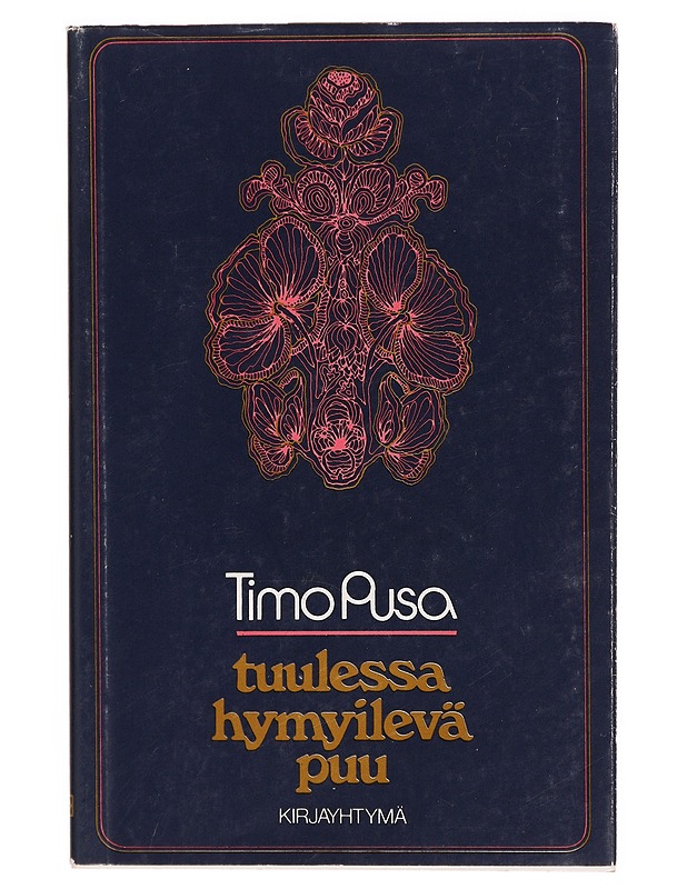 Tuulessa hymyilevä puu - Timo Pusa - Runot ja näytelmät - 10105308139 - 0
