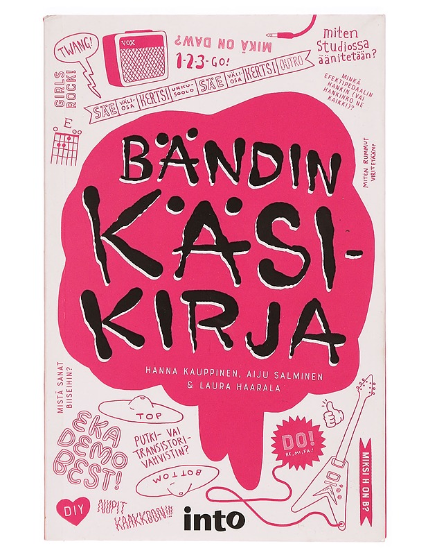 Bändin käsikirja - Kauppinen, Hanna - Musiikki- ja elokuvakirjat - 10105308160 - 0