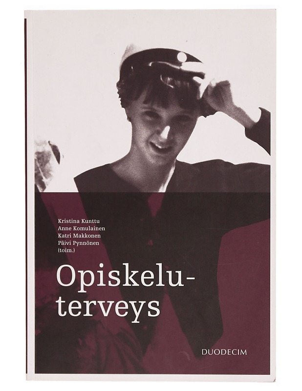 Opiskeluterveys - Kunttu, Kristina - Tietokirjat ja oppaat - 10105308348 - 0