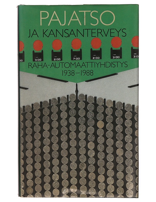 Pajatso ja kansanterveys: Raha-automaattiyhdistys 1938-1988 - Jukka Kortelainen - Tietokirjat ja oppaat - 10105308573 - 0