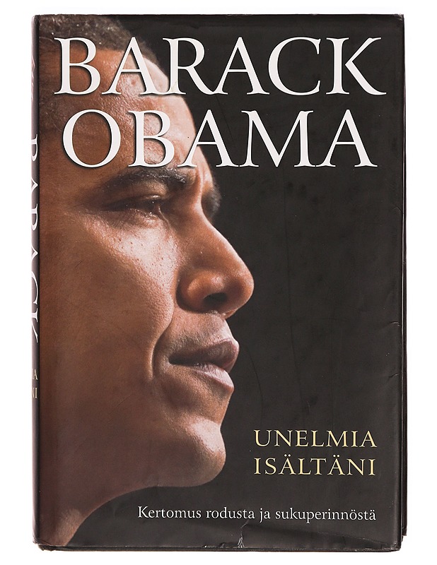 Unelmia isältäni : kertomus rodusta ja sukuperinnöstä - Obama, Barack - Elämäkerrat ja muistelmat - 10105308605 - 0