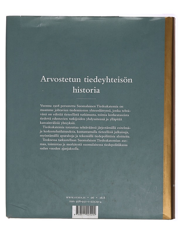 Oppineiden yhteisö : Suomalainen tiedeakatemia 1908-2008 - Jyrki Paaskoski - Historiakirjat - 10105308738 - 1