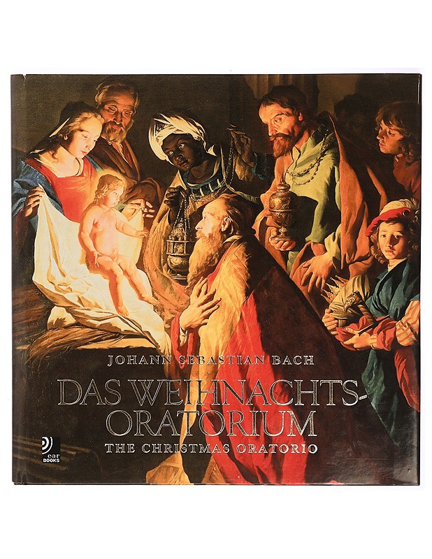 Das Weihnachts-Oratorium : The Christmas Oratorio - Arleen Augér - Taide- ja kulttuurikirjat - 10105308992 - 0