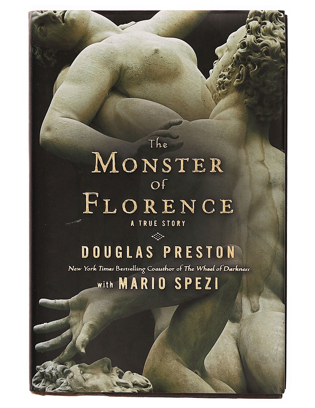 The Monster of Florence : a true story - Douglas Preston - Elämäkerrat ja muistelmat - 10105309035 - 0