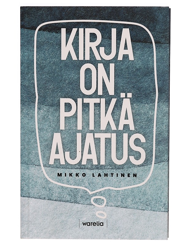 Kirja on pitkä ajatus - Mikko Lahtinen - Historiakirjat - 10105309269 - 0
