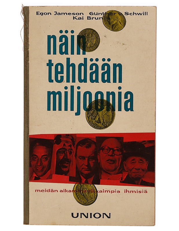 Näin tehdään miljoonia: meidän aikamme rikkaimmat ihmiset - Egon Jameson - Tietokirjat ja oppaat - 10105309365 - 0