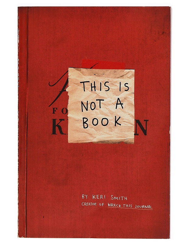 This Is Not A Book - Smith Keri - Tietokirjat ja oppaat - 10105309470 - 0