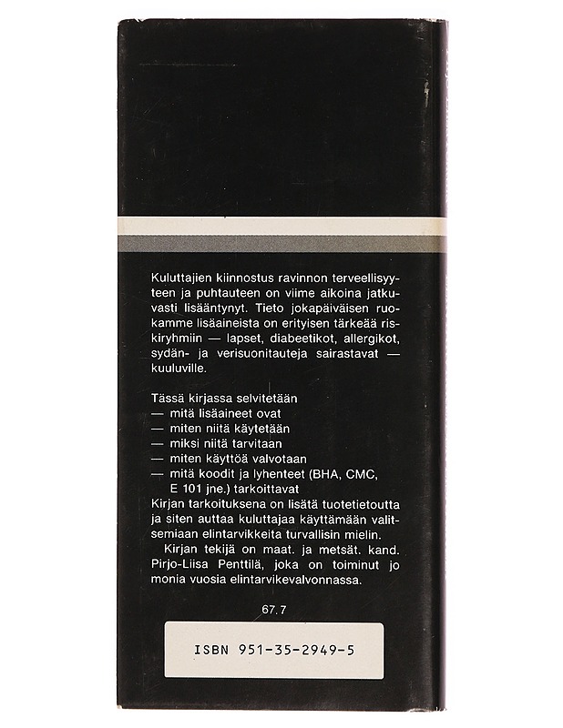Elintarvikkeiden lisäaineet - Pirjo-Liisa Penttilä - Tietokirjat ja oppaat - 10105309520 - 1