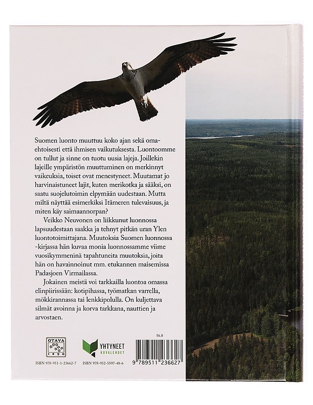 Muutoksia Suomen luonnossa - Veikko Neuvonen - Tietokirjat ja oppaat - 10105309524 - 1