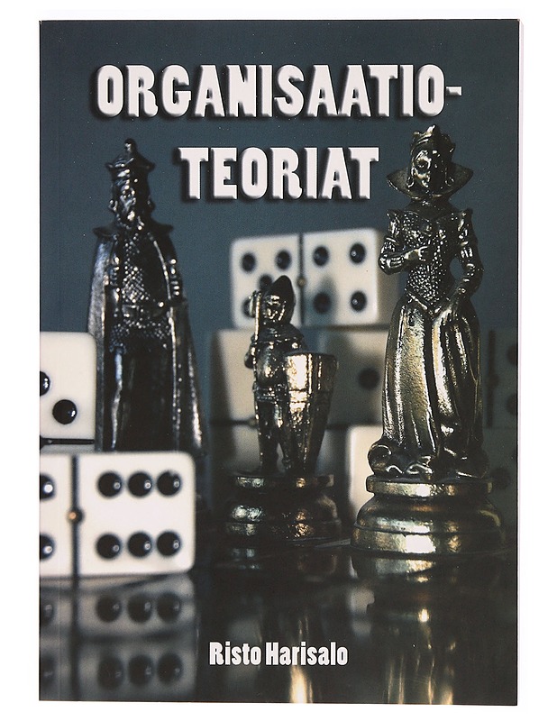 Organisaatioteoriat - Risto Harisalo - Tietokirjat ja oppaat - 10105309558 - 0