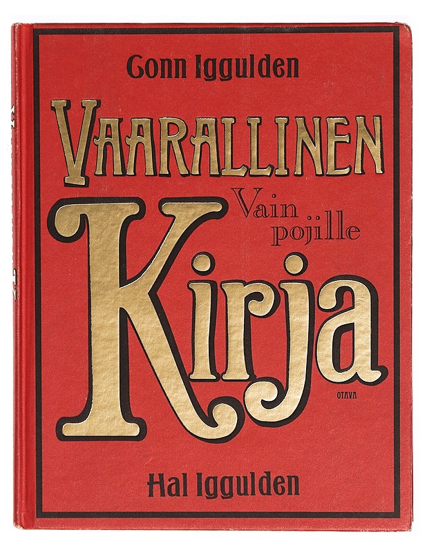 Vaarallinen kirja : vain pojille - Iggulden, Conn - Tietokirjat ja oppaat - 10105309605 - 0