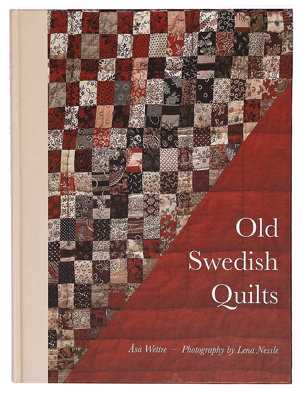 Old Swedish quilts - Åsa Wettre - Elämäkerrat ja muistelmat - 10105309627 - 0