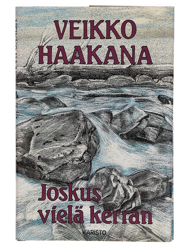 Joskus vielä kerran - Veikko Haakana - Romaanit ja novellit - 10105309760 - 0