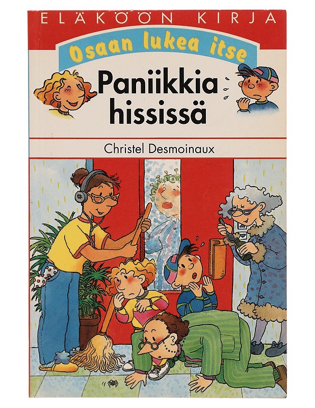 Paniikkia hississä - Desmoinaux, Christel - Lastenkirjat - 10105309791 - 0
