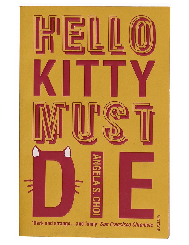 Hello kitty must die - Angela S. Choi - Romaanit ja novellit - 10105310013 - 0