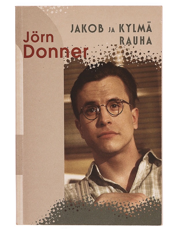 Jakob ja kylmä rauha - Donner, Jörn - Romaanit ja novellit - 10105310042 - 0