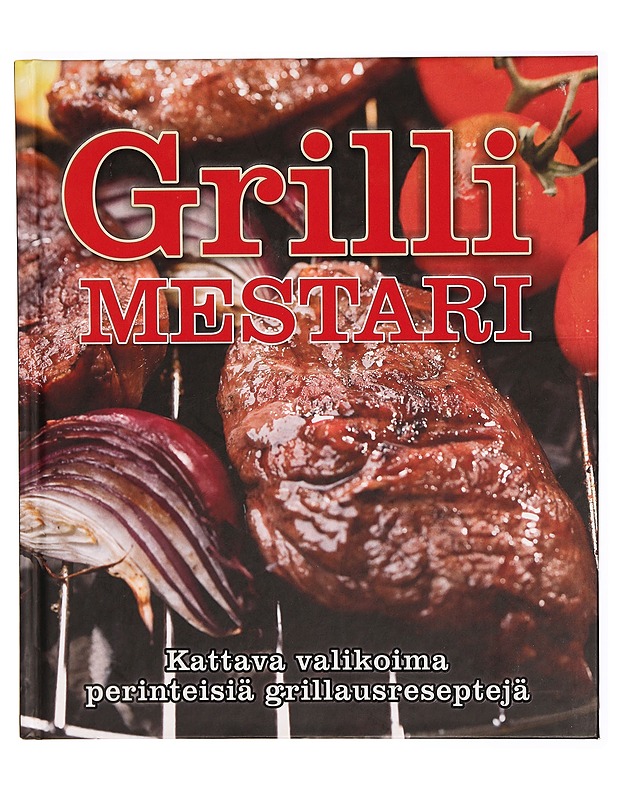 Grillimestari : suuri grillauskirja - Thompson, Fred - Ruokakirjat - 10105310958 - 0