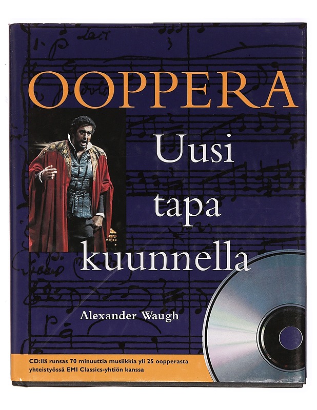 Ooppera : uusi tapa kuunnella - Waugh, Alexander - Harrastekirjat - 10105311404 - 0