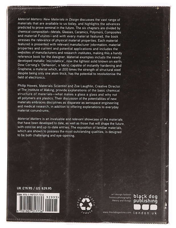 Material matters : new materials in design - Howes, Philip - Tietokirjat ja oppaat - 10105311609 - 1