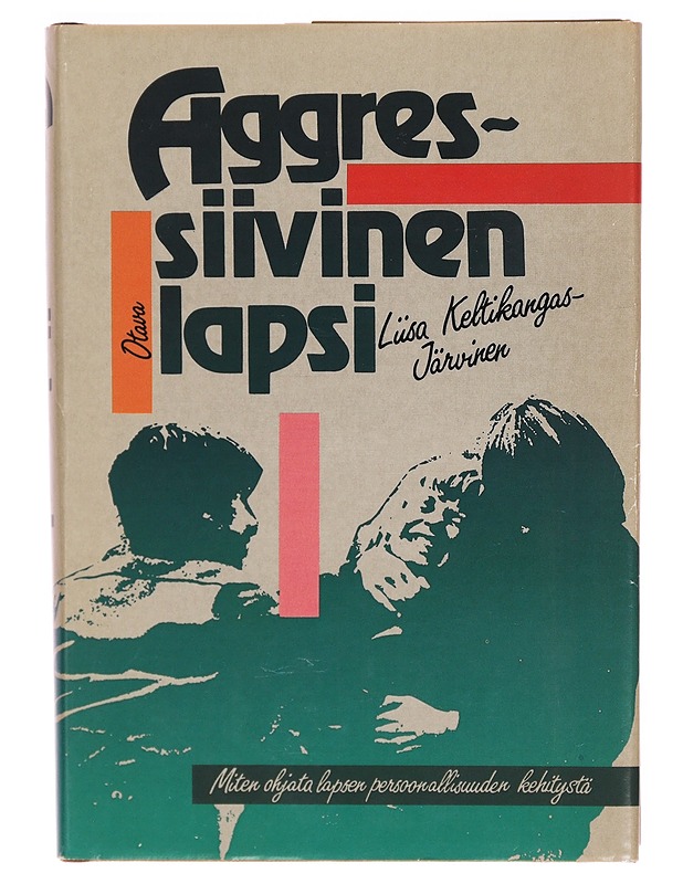 Aggressiivinen lapsi - Tietokirjat ja oppaat - 10105311875 - 0