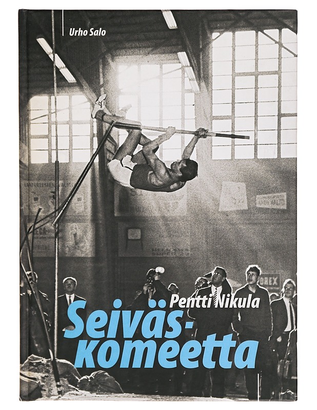 Pentti Nikula : seiväskomeetta - Urho Salo - Elämäkerrat ja muistelmat - 10105311897 - 0