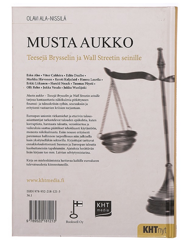 Musta aukko : teesejä Brysselin ja Wall Streetin seinille - Ala-Nissilä, Olavi - Tietokirjat ja oppaat - 10105311940 - 1