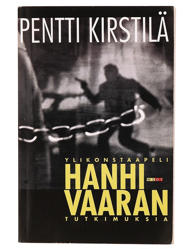 Ylikonstaapeli Hanhivaaran tutkimuksia - Pentti Kirstilä - Jännitys ja dekkarit - 10105312005 - 0