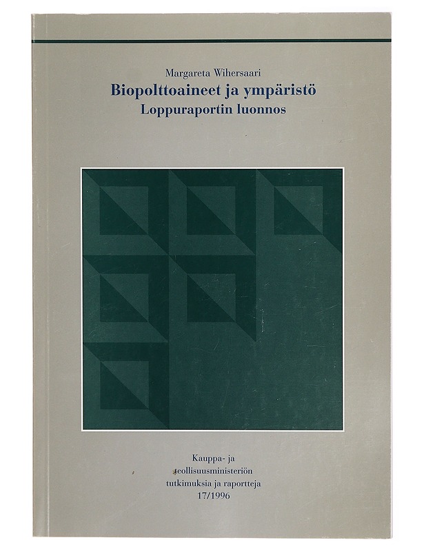 Biopolttoaineet ja ympäristö : loppuraportin luonnos - Tietokirjat ja oppaat - 10105312444 - 0