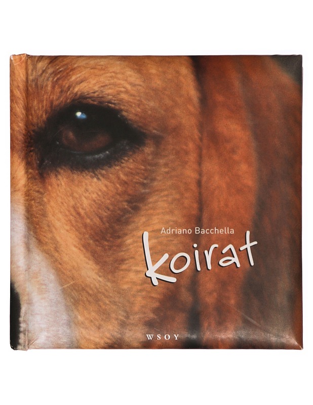 Koirat - Bacchella, Adriano - Tietokirjat ja oppaat - 10105313139 - 0